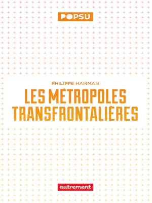 cover image of Les métropoles transfrontalières